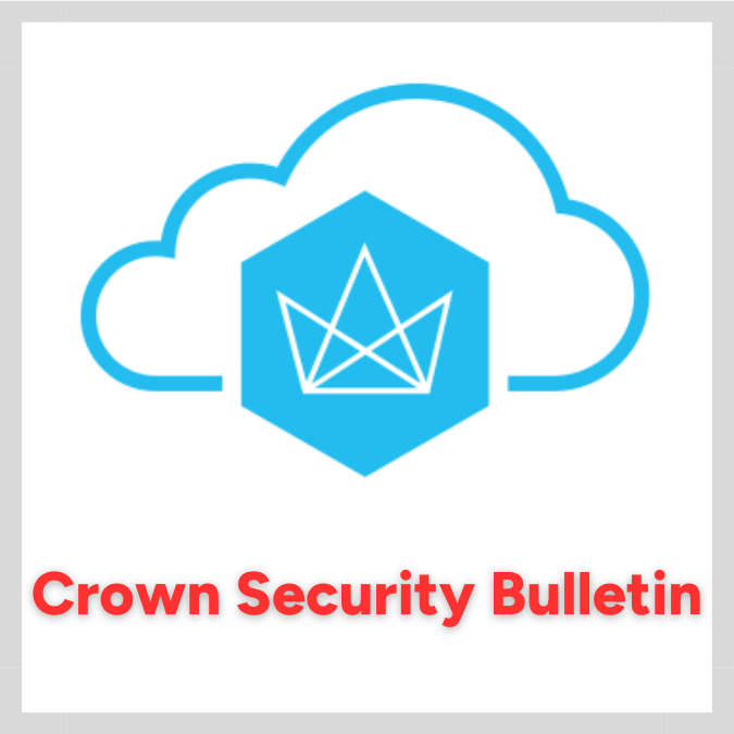Crown Security Bulletin